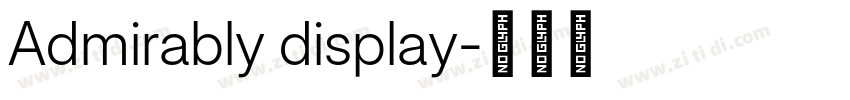 Admirably display字体转换 Admirably display字体转换